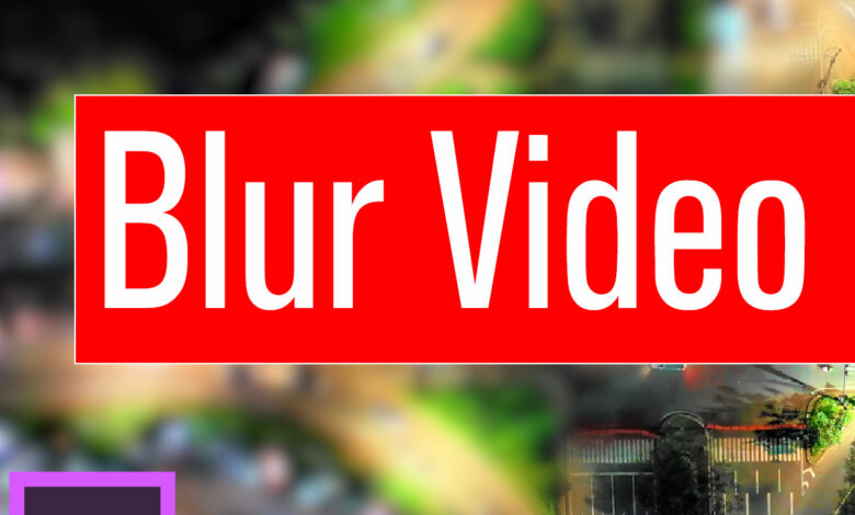 Blur Video